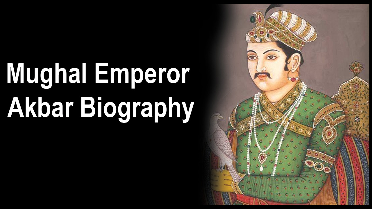 Akbar Biography